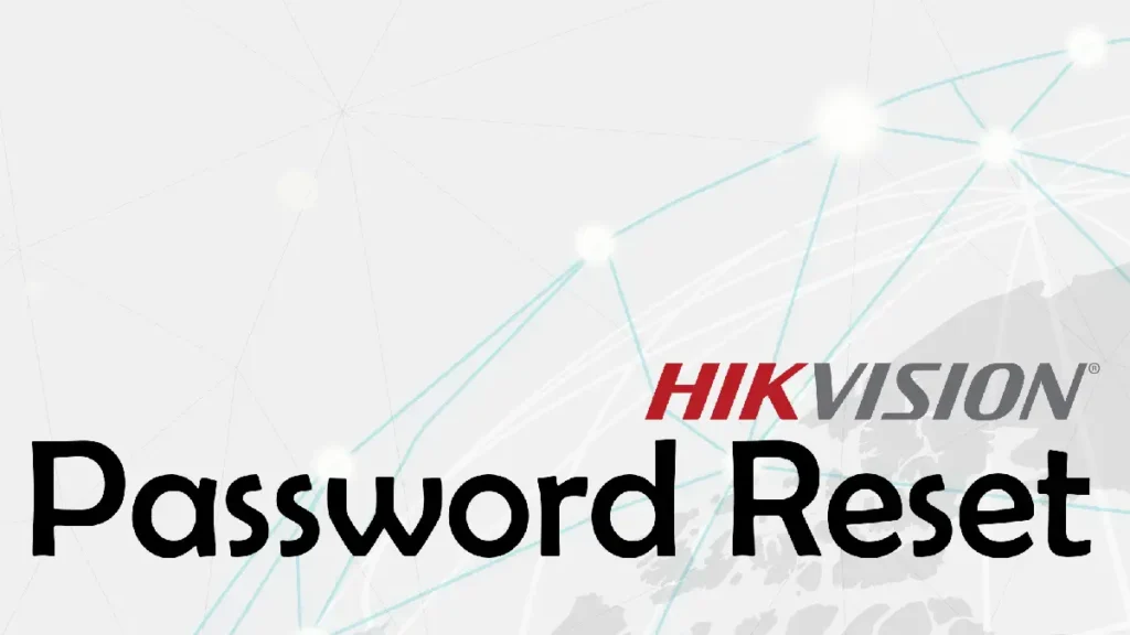 ریست دوربین هایک ویژن 3 ریست دوربین هایک ویژن